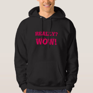 Wirklich wow hoodie