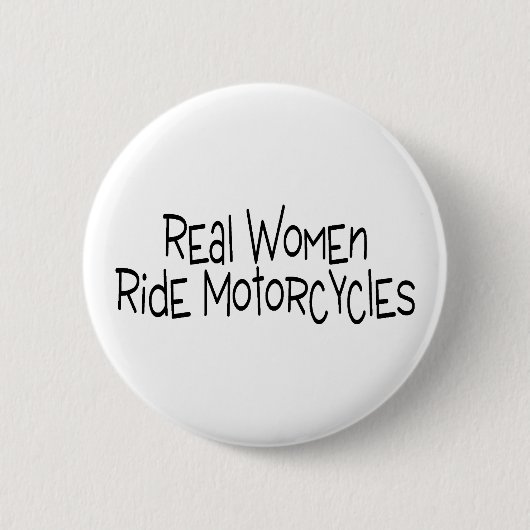 Wirkliche Frauen-Fahrmotorräder Button (Vorderseite)
