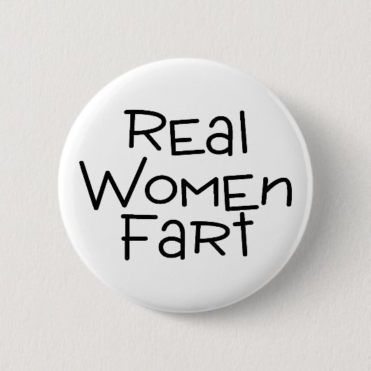 Wirkliche Frauen-Furz Button (Vorderseite)