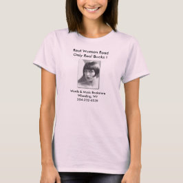 WIRKLICHE FRAUEN LASEN NUR WIRKLICHE BÜCHER T-Shirt