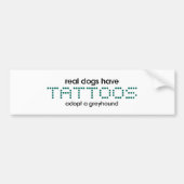 Wirkliche Hunde haben Tätowierungen Autoaufkleber (Vorne)