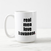 Wirkliche Mann-Liebe Havanese Tasse (Links)