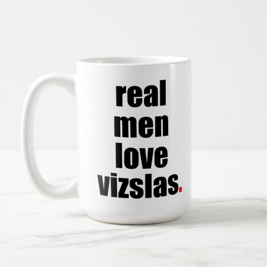 Wirkliche Mann-Liebe Vizslas Tasse (Links)