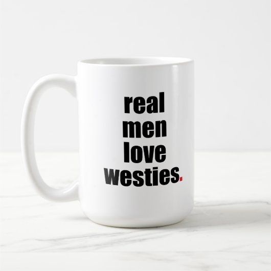 Wirkliche Mann-Liebe Westies Tasse (Links)