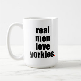 Wirkliche Mann-Liebe Yorkies Tasse