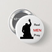 Wirkliche Männer beten Button (Vorne & Hinten)