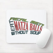 Wirkliche Männer essen Matza Bälle - jüdischen Mousepad (Mit Mouse)