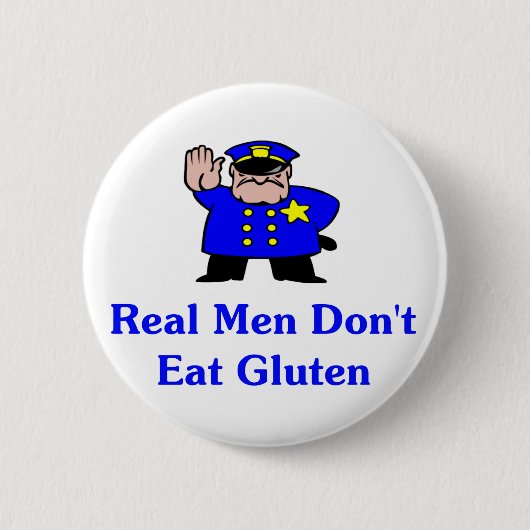 Wirkliche Männer essen nicht Gluten Button (Vorderseite)