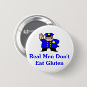 Wirkliche Männer essen nicht Gluten Button (Vorne & Hinten)