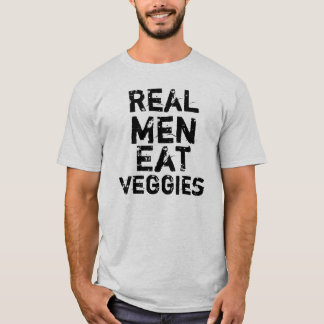 Wirkliche Männer essen Veggies T-Shirt