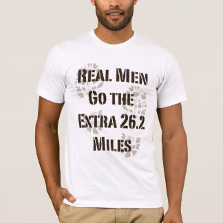 Wirkliche Männer gehen die Extra26,2 Meilen T-Shirt