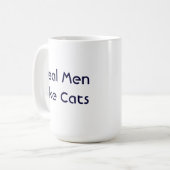 Wirkliche Männer mögen Katzen-Tasse Kaffeetasse (Vorderseite Links)