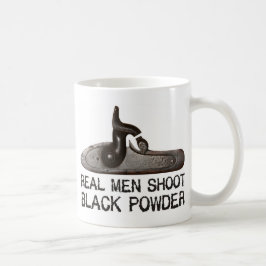 Wirkliche Männer schießen Schwarzpulver, Kaffeetasse