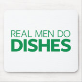 Wirkliche Männer tun Geschirr Mousepad (Vorne)