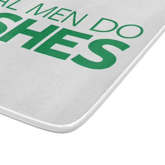 Wirkliche Männer tun Geschirr Schneidebrett (Ecke)