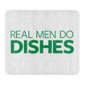 Wirkliche Männer tun Geschirr Schneidebrett (Vorderseite)