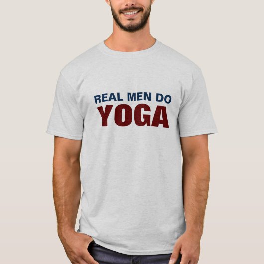 Wirkliche Männer tun Yoga T-Shirt (Vorderseite)