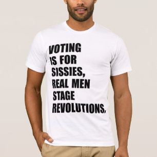 Wirkliche Männer, wirkliche Revolutionen T-Shirt