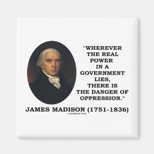 Wirklicher Power James Madison liegt Gefahr der Magnet