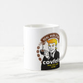 WIRKLICHES MANN-GETRÄNK COVFEFE! Trumpf Meme Kaffeetasse (VorderseiteRechts)