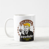 WIRKLICHES MANN-GETRÄNK COVFEFE! Trumpf Meme Kaffeetasse (Links)