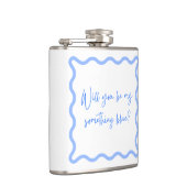 "Wirst du mein blaues Ding sein?" Vorschlagsflasch Flachmann (Rechts)