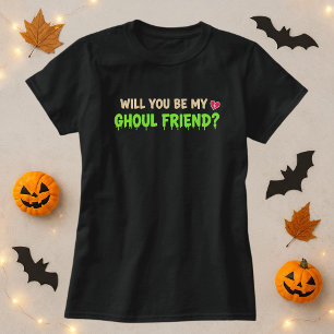 Wirst du mein Ghoul-Freund sein, romantisches Hall T-Shirt