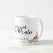 Wirst du mein überhängtes Brautparty Gift Floral s Kaffeetasse (VorderseiteRechts)