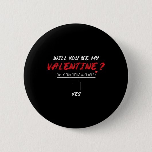 Wirst du mein Valentins-Shirt sein Button (Vorderseite)