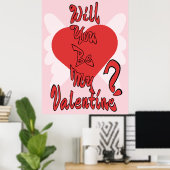 Wirst du mein Valentinstag sein? Poster (Heimbüro)