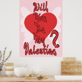 Wirst du mein Valentinstag sein? Poster (Küche)