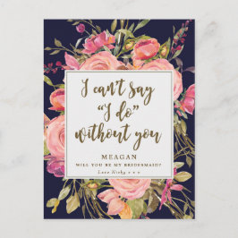 Wirst du meine Bridesmaid-Karte Boho Blumenmarinad Einladungspostkarte