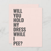 Wirst du meine Bridesmaid sein, während ich pinkle Einladungspostkarte (Vorne/Hinten)
