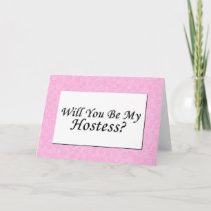 Wirst du meine Hostess sein? Einladung