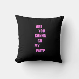 Wirst du meinen Weg gehen? Kissen