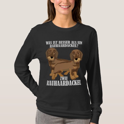 Wirthaarige Dackel Sprichwort Funny T-Shirt (Vorderseite)
