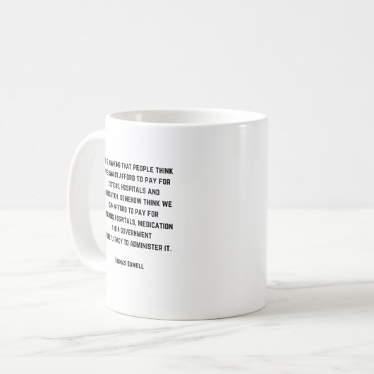 Wirtschaft - Thomas Sowell Quote - Kaffeetasse (Vorderseite Links)