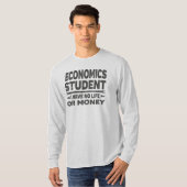 Wirtschaft Uni Student kein Leben oder Geld T-Shirt (Vorne ganz)