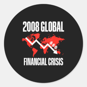 Wirtschaftlicher Humor, 2008 Globaler Finanzcrisis Runder Aufkleber