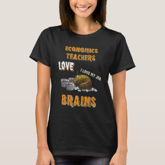 Wirtschaftslehrer Liebe Brains Funny Rich Hallowee T-Shirt