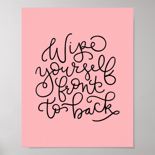 Wischen Sie sich vor nach hinten Funny Bathroster  Poster (Vorne)