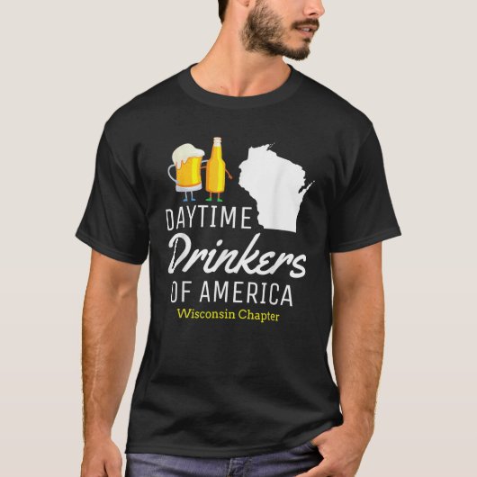 Wisconsin American Day Drinks Funny Beer Drinkin T-Shirt (Vorderseite)