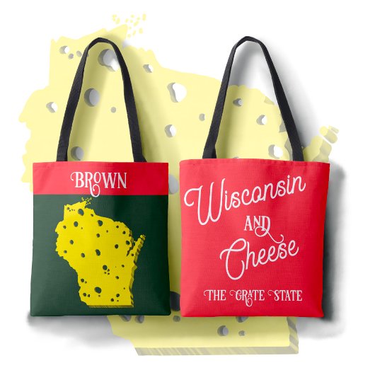 Wisconsin and Cheese The Grate State Tasche
