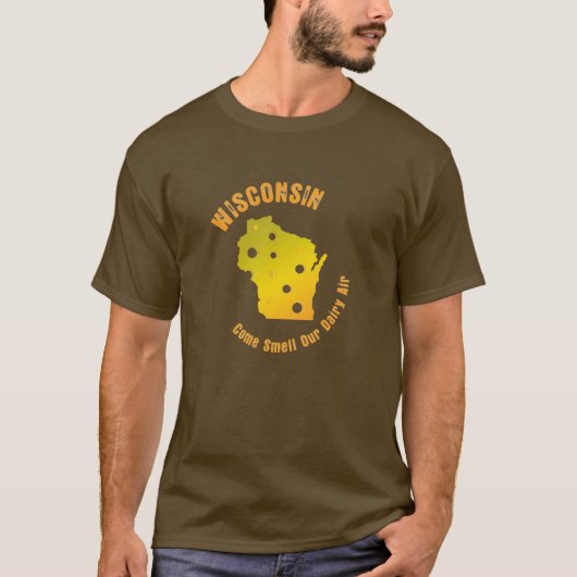 Wisconsin - gekommener Geruch unsere Molkereiluft T-Shirt (Vorderseite)
