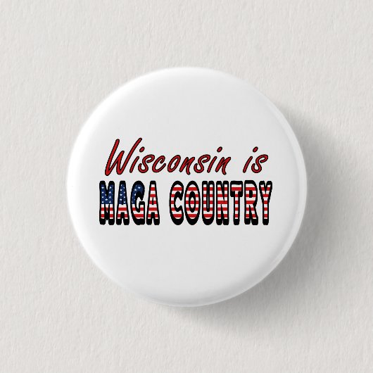 Wisconsin ist MAGA Country Pro Trump USA Flag 2024 Button (Vorderseite)