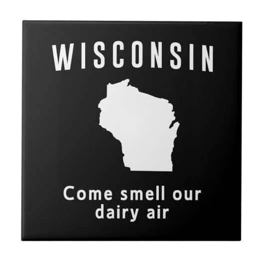 Wisconsin kommen Geruch unsere Molkereiluft Fliese (Vorderseite)