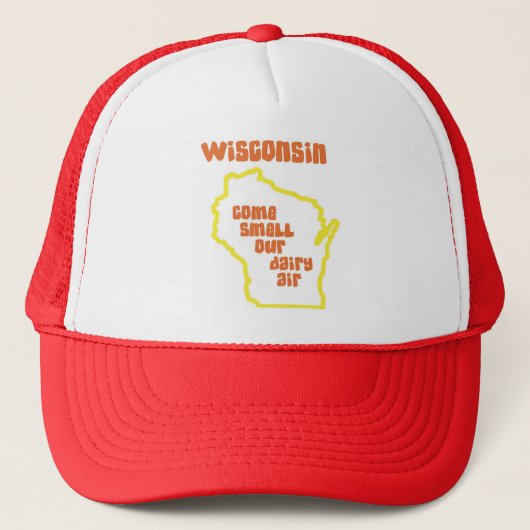 Wisconsin kommen Geruch unsere Molkereiluft Truckerkappe (Vorderseite)