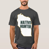 Wisconsin Native Hunter Junting T-Shirt (Vorderseite)