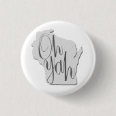 Wisconsin Oh Yah Button (Vorderseite)