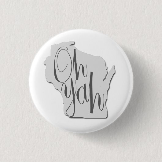 Wisconsin Oh Yah Button (Vorderseite)
